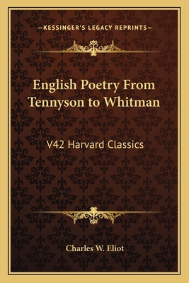 English Poetry From Tennyson to Whitman: V42 Ha... 1162626992 Book Cover