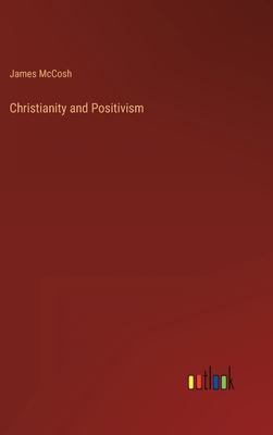 Christianity and Positivism 3368824899 Book Cover