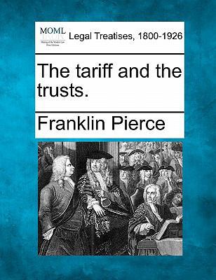 The Tariff and the Trusts. 124013228X Book Cover