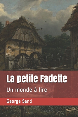 La petite Fadette: Un monde ? lire [French] B0882NXVWT Book Cover