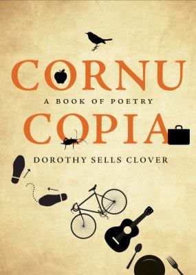 Cornucopia: A Book of Poetry 1617773603 Book Cover