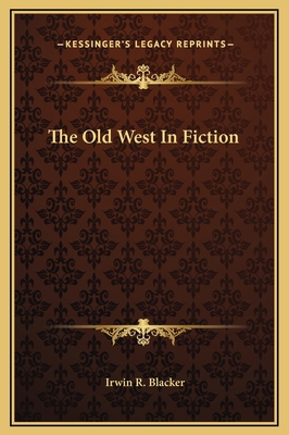 The Old West In Fiction 116935114X Book Cover