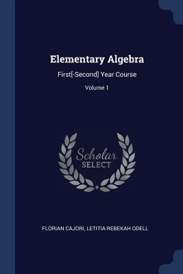 Elementary Algebra: First[-Second] Year Course;... 137638907X Book Cover