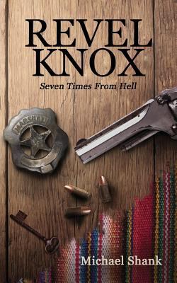 Revel Knox: Seven Times from Hell [Large Print] 0996969934 Book Cover