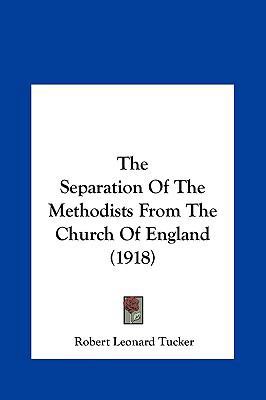 The Separation of the Methodists from the Churc... 1161969802 Book Cover