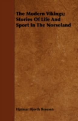 The Modern Vikings; Stories of Life and Sport i... 1443750719 Book Cover