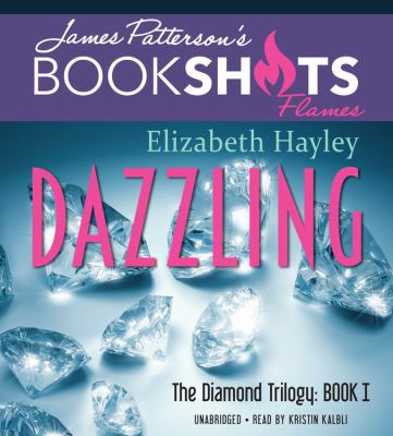 Dazzling: The Diamond Trilogy, Book I 1478967714 Book Cover