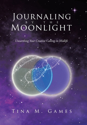 Journaling by the Moonlight: Unearthing Your Cr...            Book Cover