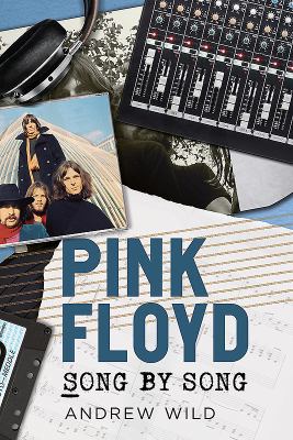 Pink Floyd: Song by Song 1781555990 Book Cover