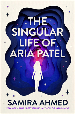 The Singular Life of Aria Patel 0316548685 Book Cover