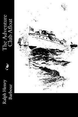 The Adventure Club Afloat 1541340728 Book Cover