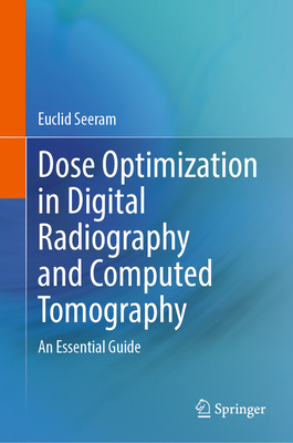Dose Optimization in Digital Radiography and Co... 3031228707 Book Cover