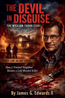 The Devil in Disguise: The William Thorn Story B0GQDKY2B1 Book Cover
