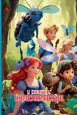 U carstvu Hymenopterije [Serbian] B0CLBQL17S Book Cover