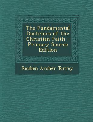 The Fundamental Doctrines of the Christian Fait... 1287434371 Book Cover