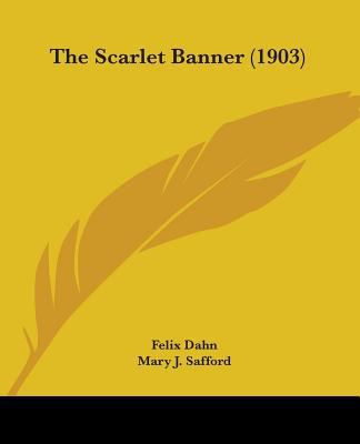 The Scarlet Banner (1903) 1437328083 Book Cover