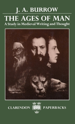 The Ages of Man: A Study in Medieval Writing an... 0198117558 Book Cover