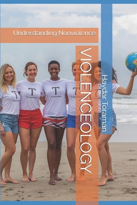 Violenceology: Understanding Nonviolence B0G8K4D2GL Book Cover