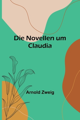 Die Novellen um Claudia [German] 9356893977 Book Cover