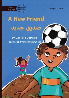 A New Friend - صديق ... [Multiple languages] 192320713X Book Cover