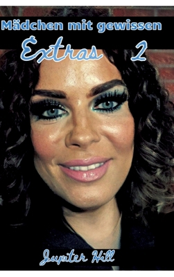 Mädchen mit gewissen Extras 2 [German] 3384062302 Book Cover
