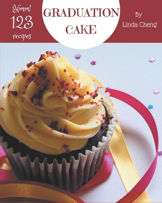 Hmm! 123 Graduation Cake Recipes: A Graduation ... B08D4Y283N Book Cover