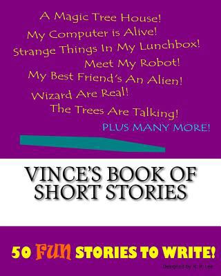 Vince's Book Of Short Stories 1522863273 Book Cover