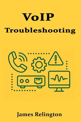 VoIP Troubleshooting: Diagnosing and Resolving ... B0FBJDJ3XL Book Cover
