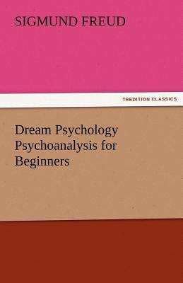 Dream Psychology Psychoanalysis for Beginners 3842478550 Book Cover