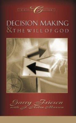 Decision Making and the Will of God: A Biblical... 1576733211 Book Cover