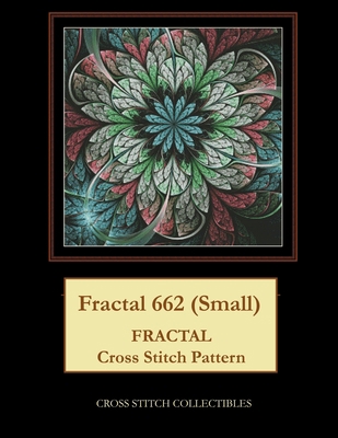 Fractal 662 (Small): Fractal Cross Stitch Pattern B09771TJG1 Book Cover