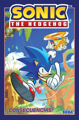 Sonic the Hedgehog, Vol. 1: ¡Consecuencias! (So... [Spanish] 1684057493 Book Cover