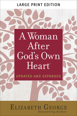 A Woman After God's Own Heart Large Print [Large Print] 0736981632 Book Cover