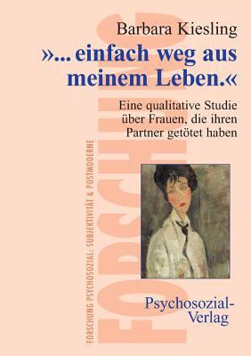 ... einfach weg aus meinem Leben. [German] 389806199X Book Cover