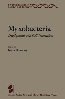 Myxobacteria: Development and Cell Interactions... 0387909621 Book Cover