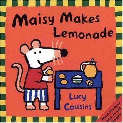 Maisy Makes Lemonade 0763617288 Book Cover