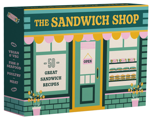 The Sandwich Shop: 50 Great Sandwich Recipes 1922754668 Book Cover