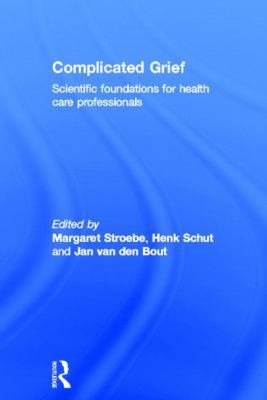Complicated Grief: Scientific Foundations for H... 0415603935 Book Cover