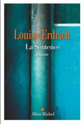 La Sentence - Prix Femina Etranger 2023 [French] 2226474900 Book Cover