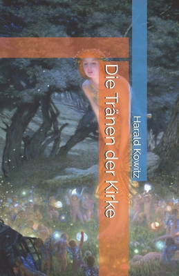 Die Tränen der Kirke [German] B0DGKKML6L Book Cover