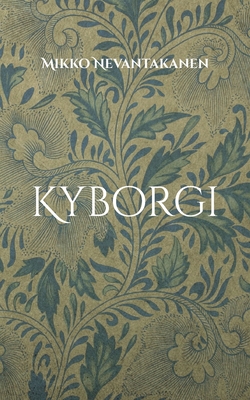 Kyborgi [Finnish] 9528050727 Book Cover