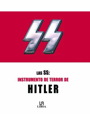 Las SS: Instrumento de Terror de Hitler (Spanis... [Spanish] 8466213864 Book Cover