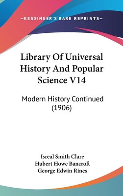 Library Of Universal History And Popular Scienc... 1436664497 Book Cover