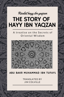 The Story of Hayy ibn Yaqzan - Risalat hayy ibn... B08PJPR218 Book Cover