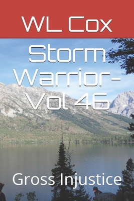 Storm Warrior-Vol 46: Gross Injustice 1695426851 Book Cover