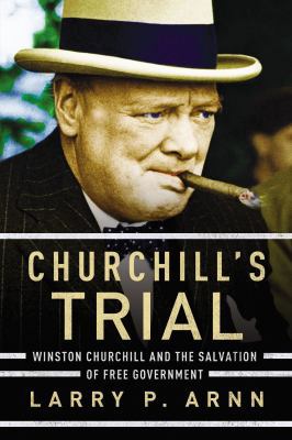 Churchill's Trial: Winston Churchill and the Sa... 0718096215 Book Cover