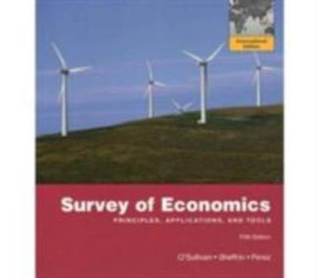 Survey of Economics: Principles, Applications a... 0132727684 Book Cover