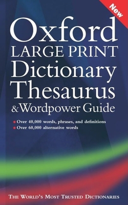 Oxford Large Print Dictionary, Thesaurus, and W... [Large Print] 0198610793 Book Cover