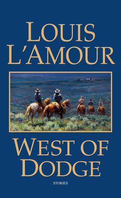 West of Dodge: Stories B0011BX540 Book Cover