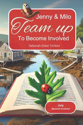 Jenny and Milo Team Up to Get Involved: July: B... B0DFC8R53S Book Cover